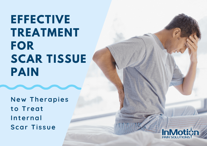 Internal Scar Tissue Pain  Non-Invasive Treatments Reduce Pain